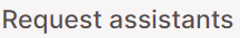 3. Request Assistant List