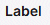 2. Attribute Label
