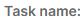 1. Task Name>