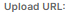 4. Upload URL