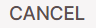 6. Cancel