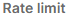 8. Rate Limit
