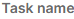 1. Name