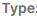 3. Type
